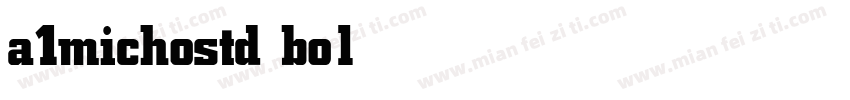 a1michostd bold字体转换